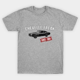 Chevelle Freak Muscle Car Lover T-Shirt T-Shirt